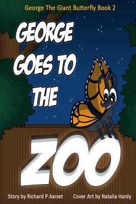 George Goes to the Zoo - Aarset, Richard P