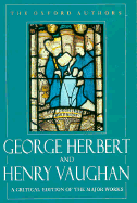 George Herbert and Henry Vaughan - Herbert, George, and Vaughan, Henry, and Martz, Louis L (Editor)