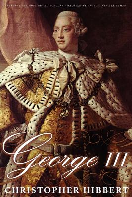 George III: A Personal History - Hibbert, Christopher