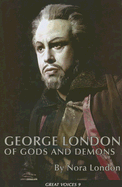 George London: Of Gods and Demons - London, Nora