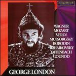 George London sings Wagner, Mozart, Verdi, Mussorgsky, Etc. - Astrid Varnay (vocals); Erich Kunz (vocals); George London (bass); Irmgard Seefried (vocals); Valerie Bak (vocals)