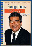 George Lopez: Latino King of Comedy