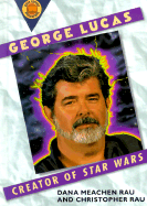 George Lucas: Creator of Star Wars