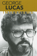 George Lucas: Interviews