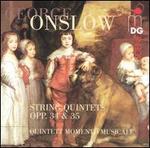 George Onslow: String Quintets, Opp. 34 & 35