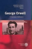 George Orwell: A Centenary Celebration