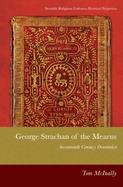 George Strachan of the Mearns: Sixteenth Century Orientalist