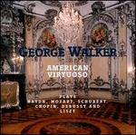 George Walker: American Virtuoso