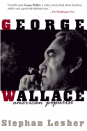 George Wallace: American Populist