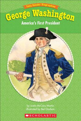 George Washington: America's First President - Martin, Justin