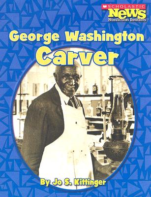 George Washington Carver - Kittinger, Jo S