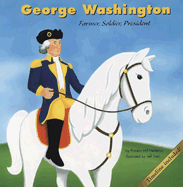 George Washington: Farmer, Soldier, President - Hill Nettleton, Pamela