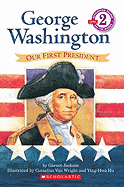 George Washington: Our First President