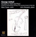 Georges Antheil: Sonatas for Violin and Piano