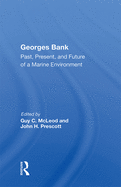 Georges Bank: Past, Present, And Future Of A Marine Environment