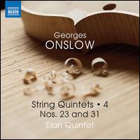 Georges Onslow: String Quintets, Vol. 4 - Nos. 23 and 31 - Elan Quintet