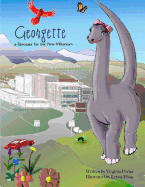 Georgette, a Dinosaur for the New Millenium: And How She Saved a Town from Itself