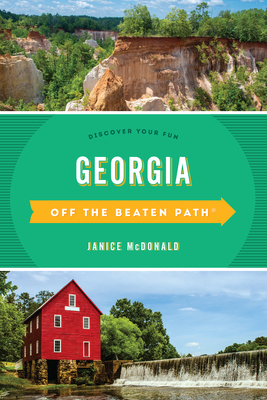 Georgia Off the Beaten Path: Discover Your Fun - McDonald, Janice