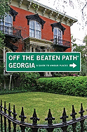 Georgia Off the Beaten Path (R), 9th: A Guide to Unique Places