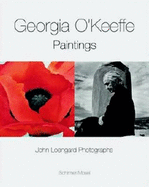 Georgia O'Keeffe / John Loengard Paintings & Photographs - O'Keeffe, Georgia, and Schirmer, Lothar (Editor), and Loengard, John (Photographer)