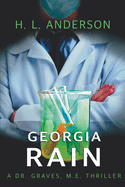 Georgia Rain: A Dr. Graves, M. E. Thriller