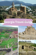 Georgia Travel Guide: Reisef?hrer Georgien