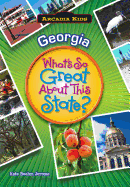 Georgia: What's So Great about This State?