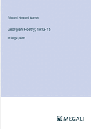 Georgian Poetry; 1913-15: in large print