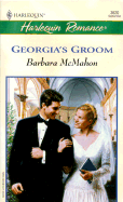 Georgia's Groom - McMahon, Barbara