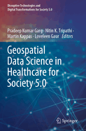 Geospatial Data Science in Healthcare for Society 5.0