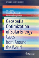 Geospatial Optimization of Solar Energy: Cases from Around the World