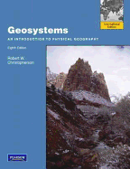 Geosystems: An Introduction to Physical Geography: International Edition