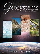 Geosystems: An Introduction to Physical Geography Value Package (Includes Encounter Earth: Interactive Geoscience Explorations)