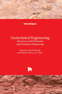 Geotechnical Engineering: Advances in Soil Mechanics and Foundation Engineering