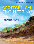 Geotechnical Engineering - Unsaturated and Saturated Soils