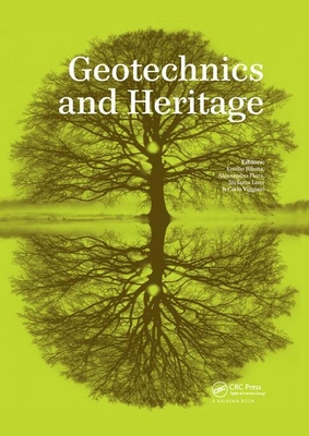 Geotechnics and Heritage: Case Histories - Bilotta, Emilio (Editor), and Flora, Alessandro (Editor), and Lirer, Stefania (Editor)