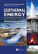 Geothermal Energy: Renewable Energy and the Environment, Second Edition