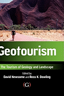 Geotourism: The Tourism of Geology and Landscape
