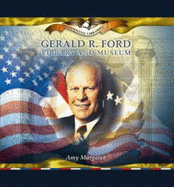 Gerald R. Ford Library and Museum - Margaret, Amy