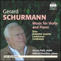 Gerard Schurmann: Music for Violin and Piano - Alyssa Park (violin); Mikhail Korzhev (piano)