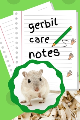 Gerbil Care Notes: Customized Kid-Friendly & Easy to Use, Daily Gerbil Log Book to Look After All Your Small Pet's Needs. Great For Recording Feeding, Water, Cleaning & Gerbil Activities. - Books, Petcraze