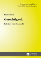 Gerechtigkeit: Relecture Einer Sehnsucht