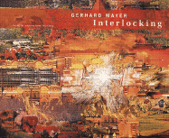Gerhard Mayer: Interlocking