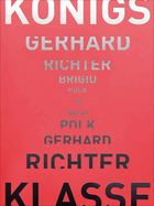 Gerhard Richter - Brigid Polk: Knigsklasse III