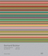 Gerhard Richter: Catalogue Raisonn?, Volume 6: Nos. 900-957, 2007-2019