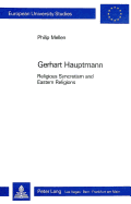 Gerhart Hauptmann: Religious Syncretism and Eastern Religions