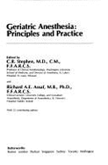 Geriatric Anesthesia: Principles and Practice - Stephen, C R