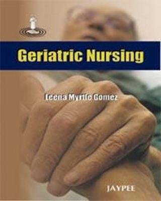 Geriatric Nursing - Gomez, Leena Myrtle