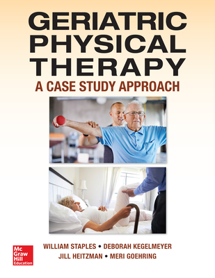 Geriatric Physical Therapy - Staples, William