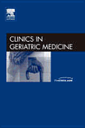 Geriatric Rehabilitation, an Issue of Clinics in Geriatric Medicine: Volume 22-2 - Cristian, Adrian, MD